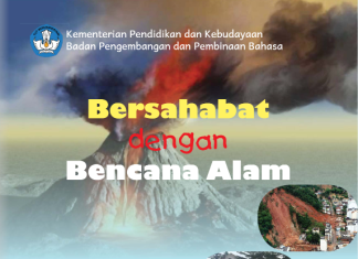 BERSAHABAT DENGAN BENCANA ALAM