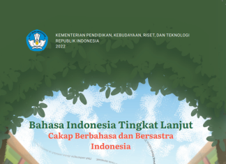 Bahasa Indonesia Tingkat Lanjut: Cakap Berbahasa dan Bersastra Indonesia untuk SMA/MA Kelas XII